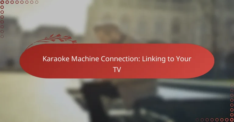 Karaoke Machine Connection: Linking to Your TV