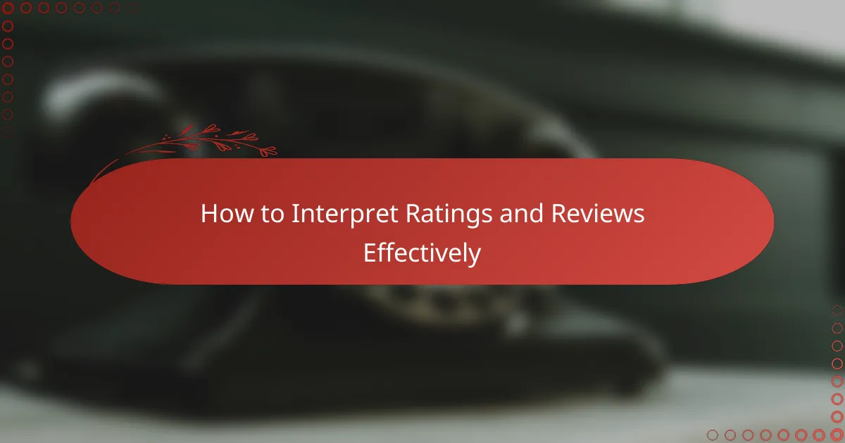 How to Interpret Ratings and Reviews Effectively