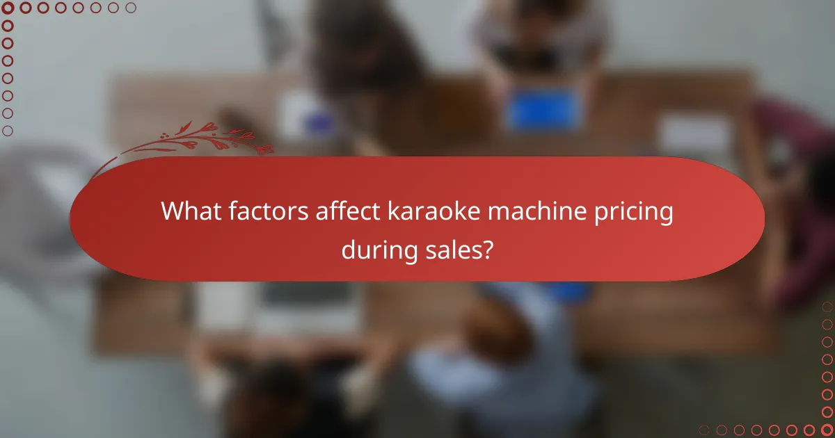 What factors affect karaoke machine pricing during sales?